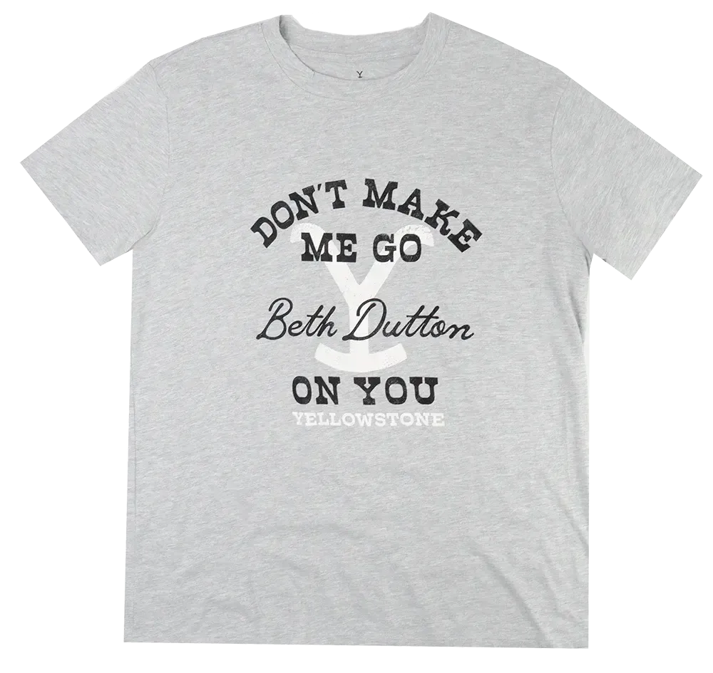 Yellowstone Beth Dutton "Don't Make Me" Women's T-Shirt – Funny Western Tee